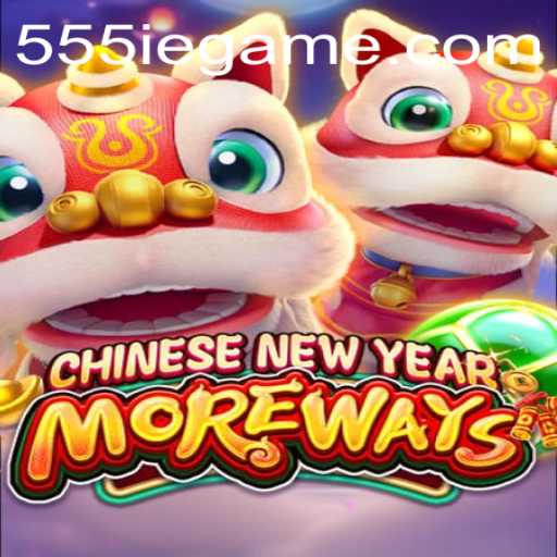 Experience Festive Excitement with 'CHINESENEWYEARMOREWAYS': A Thrilling Game Adventure